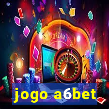 jogo a6bet